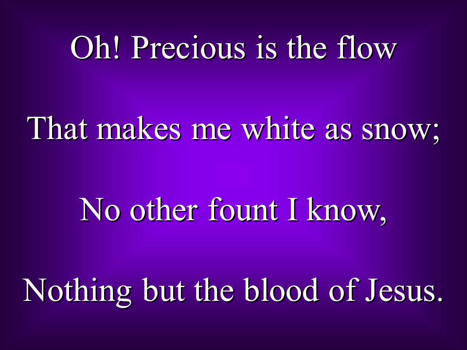 That makes me white as snow; No other fount I know,