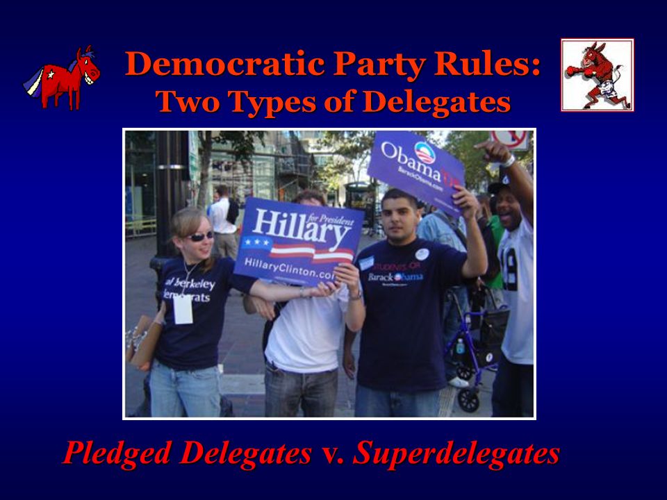 Democratic Party Rules: Two Types of Delegates