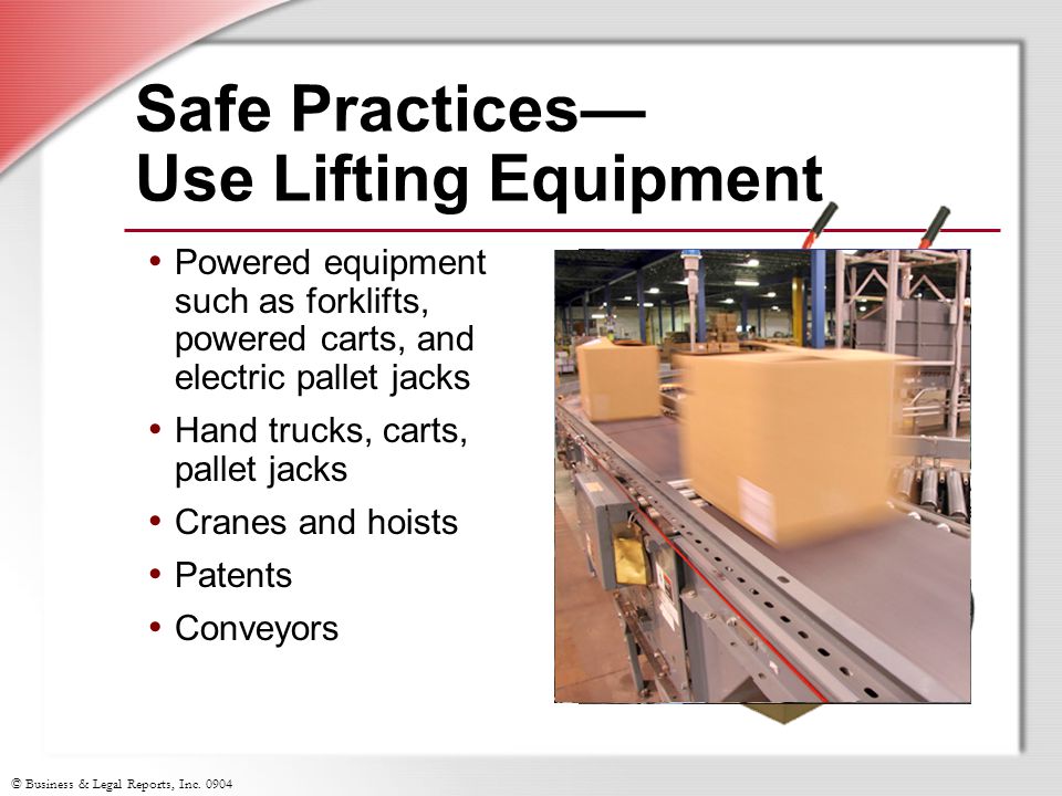 Safe Practices— Use Lifting Equipment