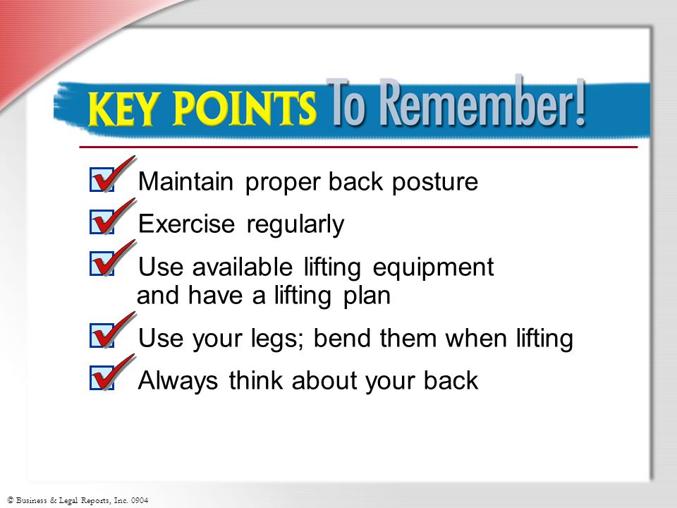 Key Points to Remember Maintain proper back posture Exercise regularly