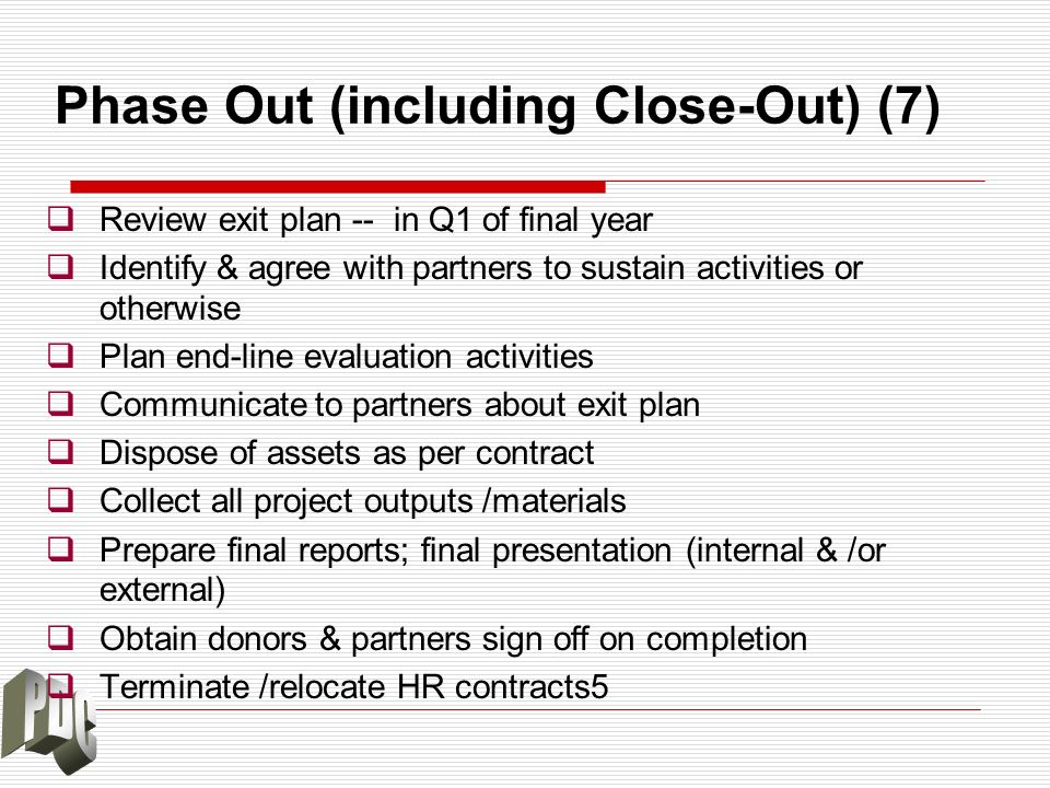 Phase Out (including Close-Out) (7)