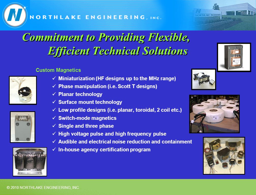 Commitment to Providing Flexible, Efficient Technical Solutions