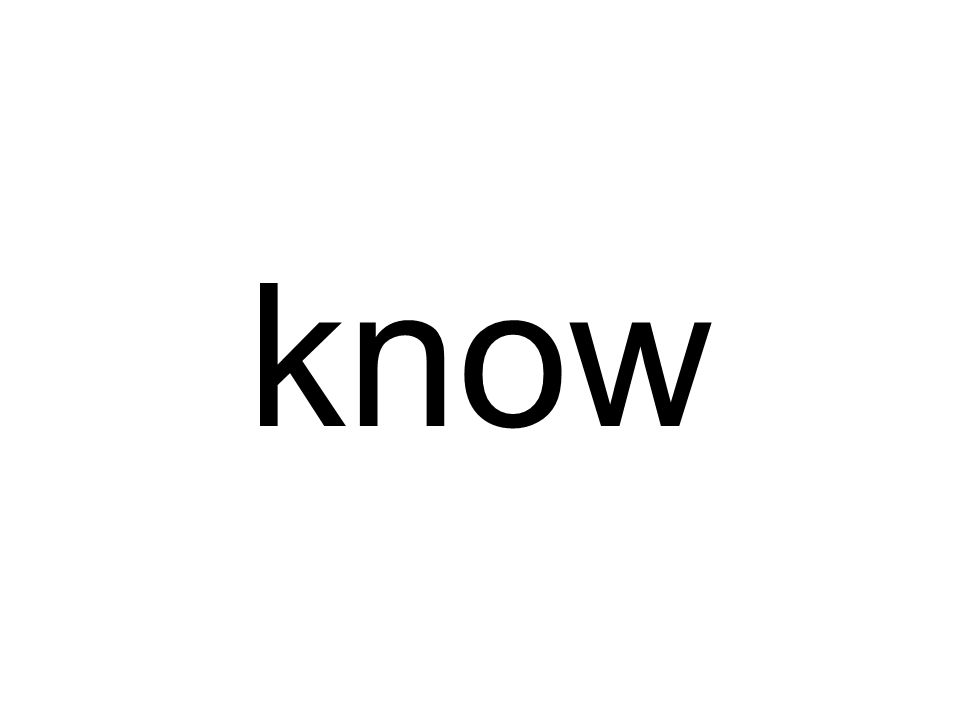 know