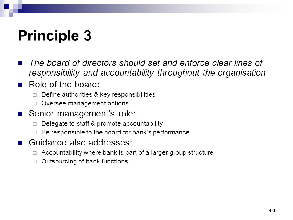 Principle 3 The board of directors should set and enforce clear lines of responsibility and accountability throughout the organisation.