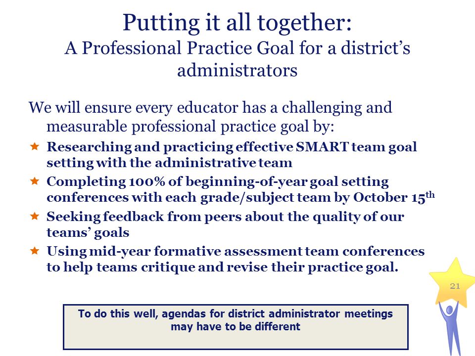 Putting it all together: A Professional Practice Goal for a district’s administrators