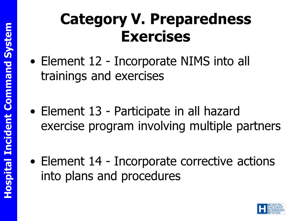 Category V. Preparedness Exercises