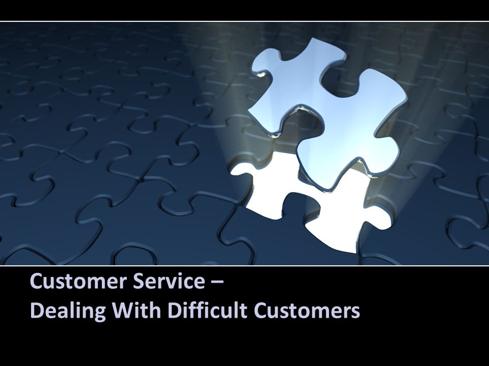 Customer Service – Dealing With Difficult Customers