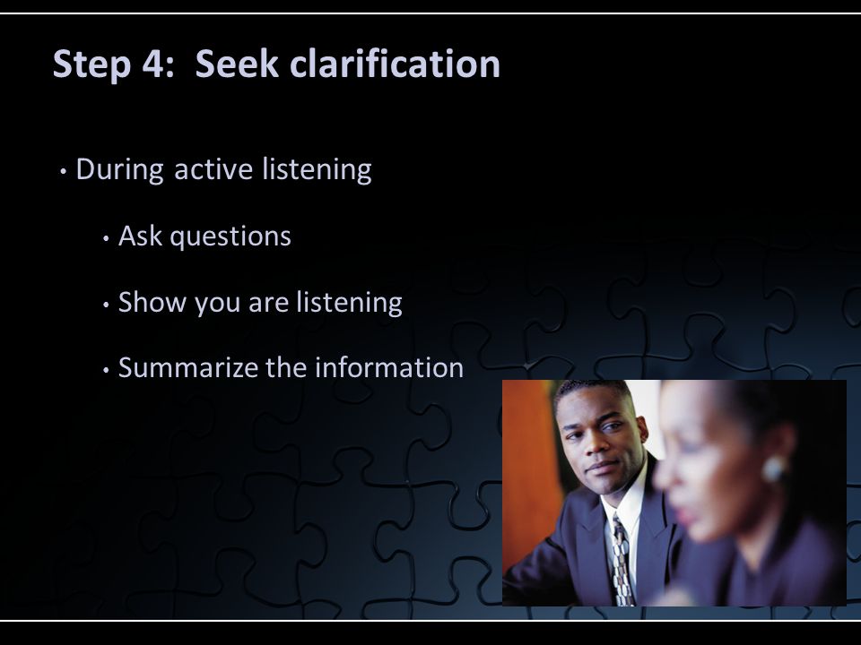 Step 4: Seek clarification