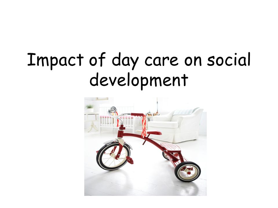 Impact of day care on social development