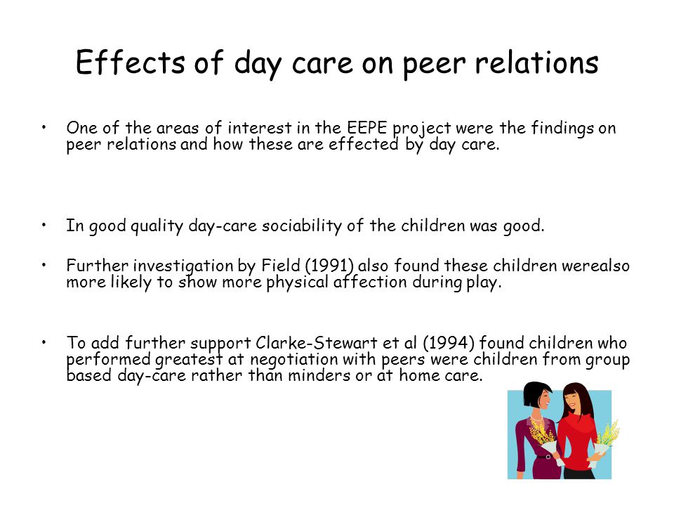 Effects of day care on peer relations