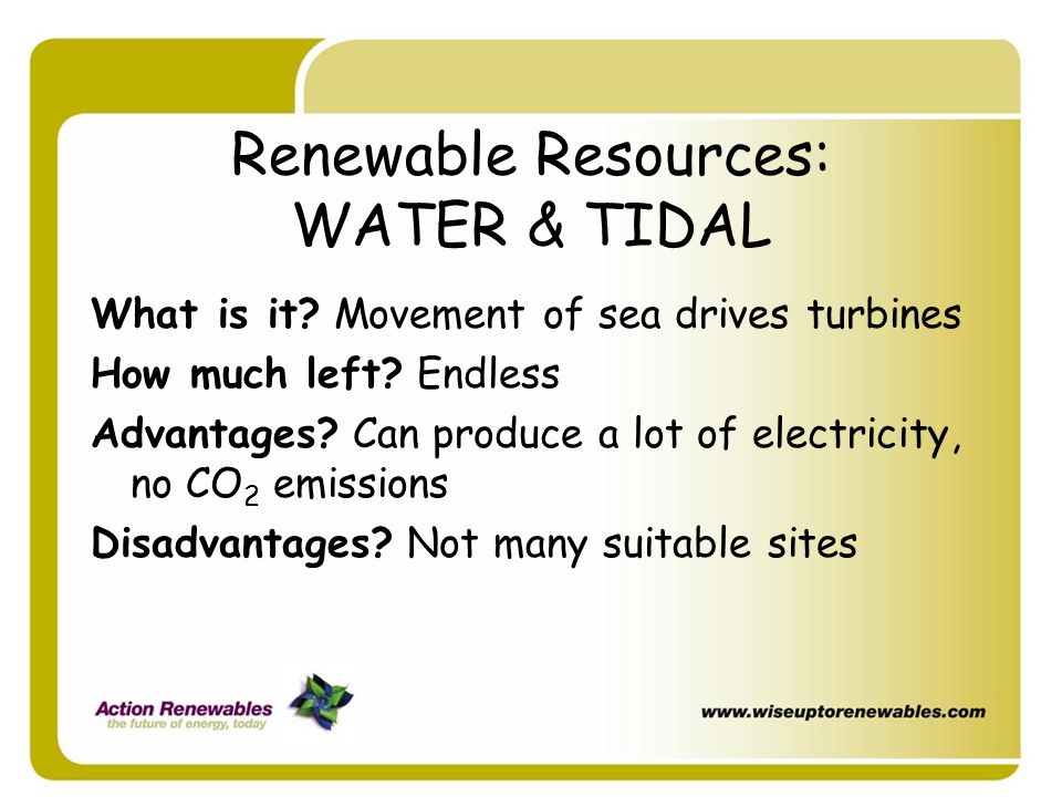 Renewable Resources: WATER & TIDAL