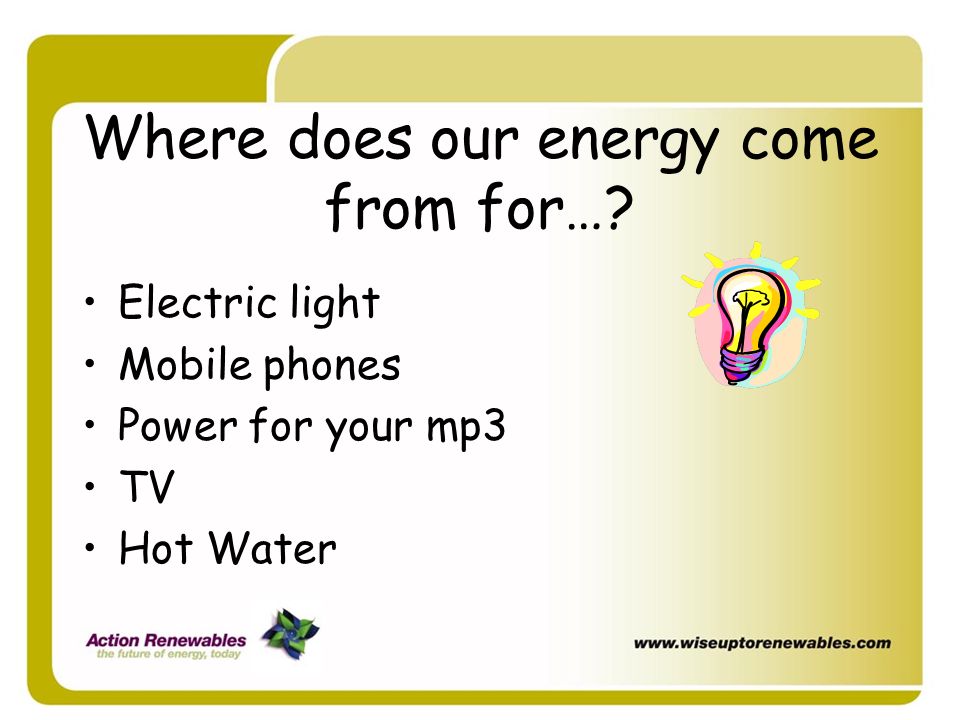 Where does our energy come from for…