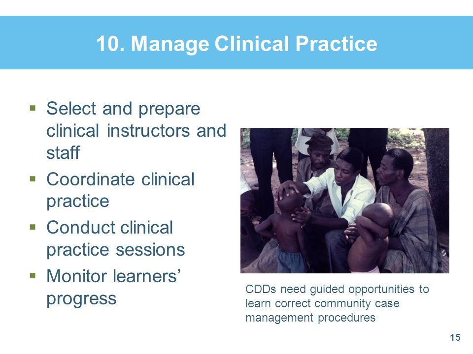 10. Manage Clinical Practice