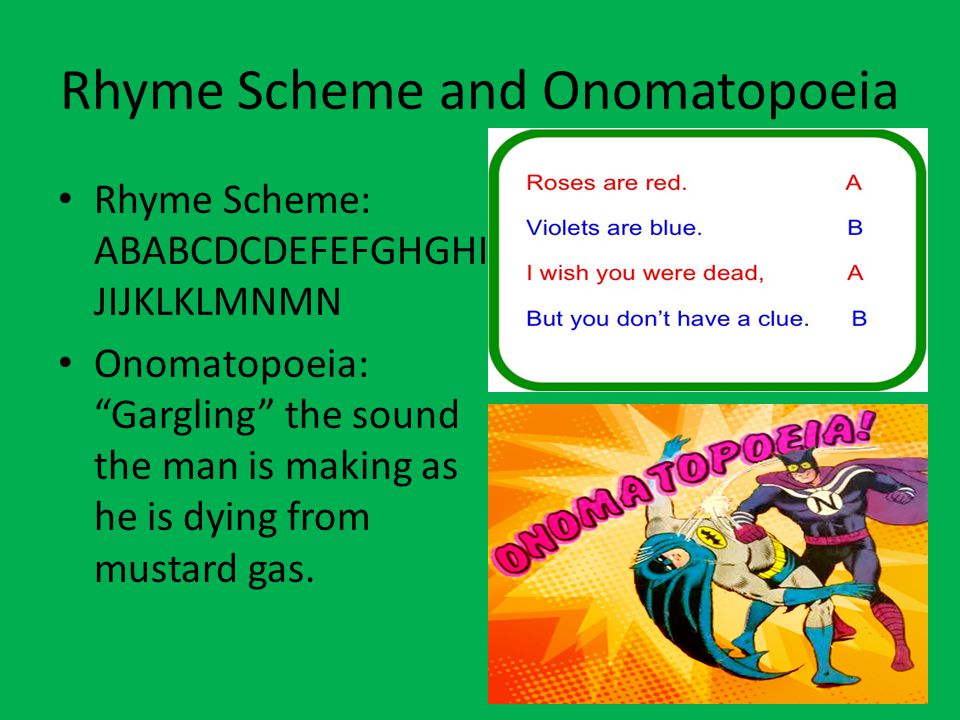 Rhyme Scheme and Onomatopoeia