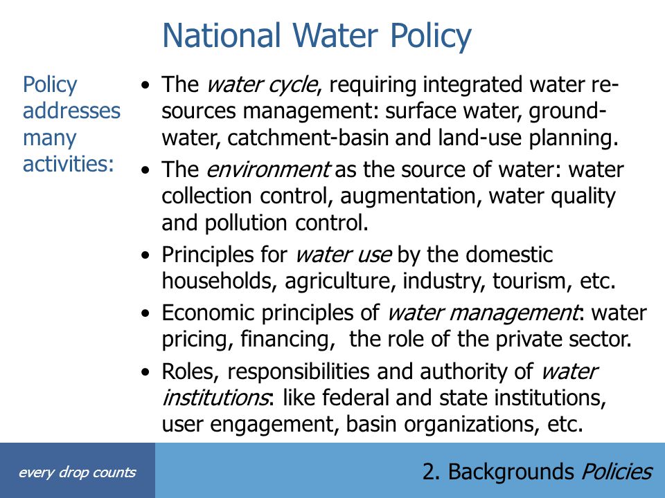 National Water Policy Policy addresses many activities: