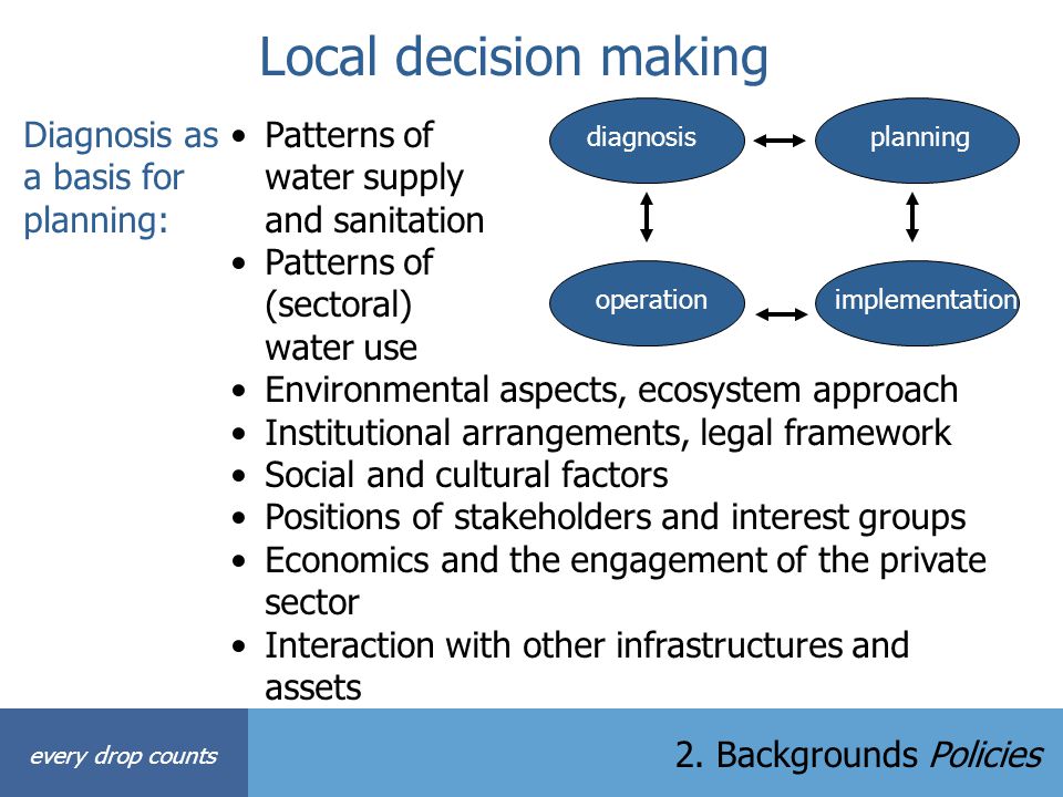 Local decision making Diagnosis as a basis for planning: