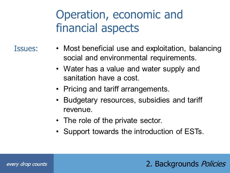 Operation, economic and financial aspects