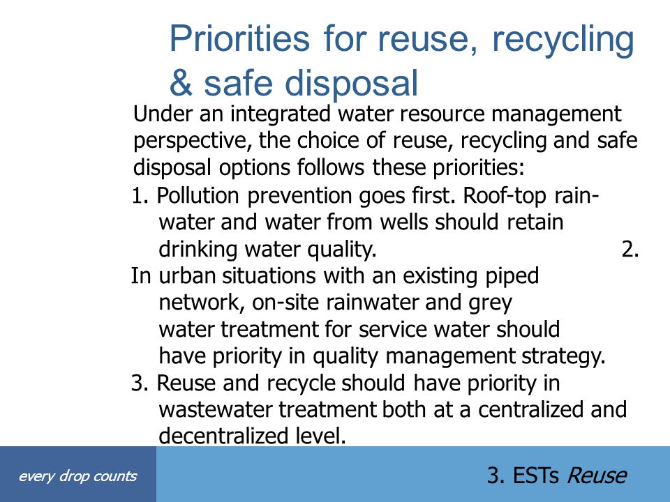 Priorities for reuse, recycling & safe disposal