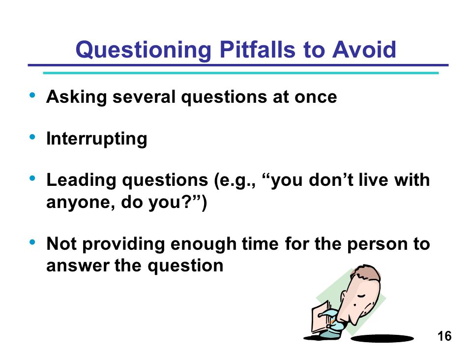 Questioning Pitfalls to Avoid