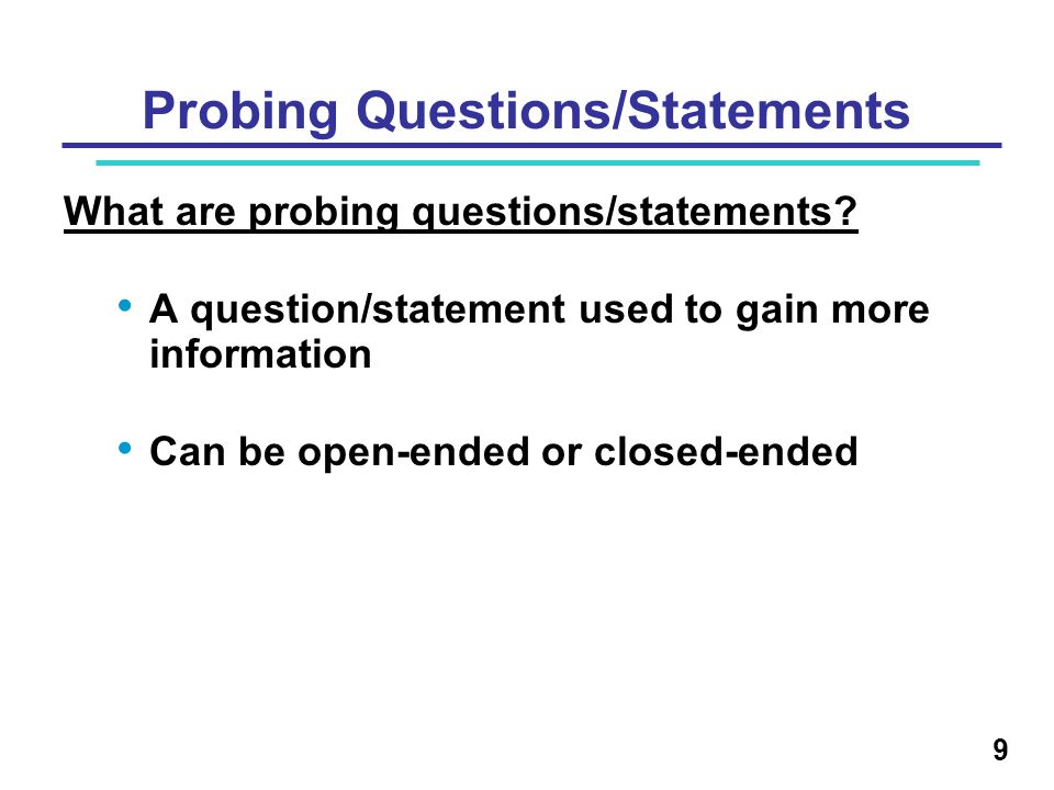 Probing Questions/Statements