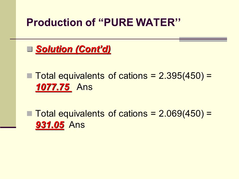 Production of PURE WATER’’