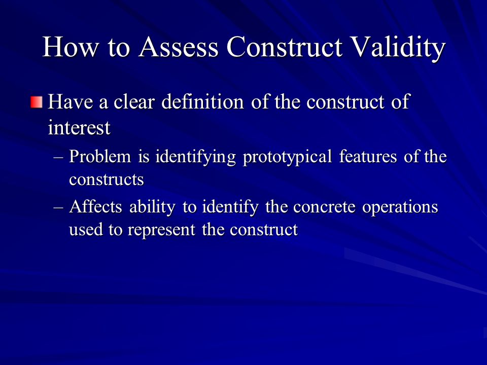 How to Assess Construct Validity