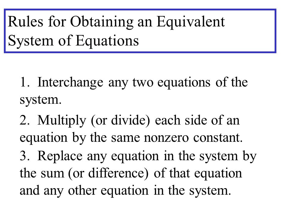 Rules for Obtaining an Equivalent System of Equations