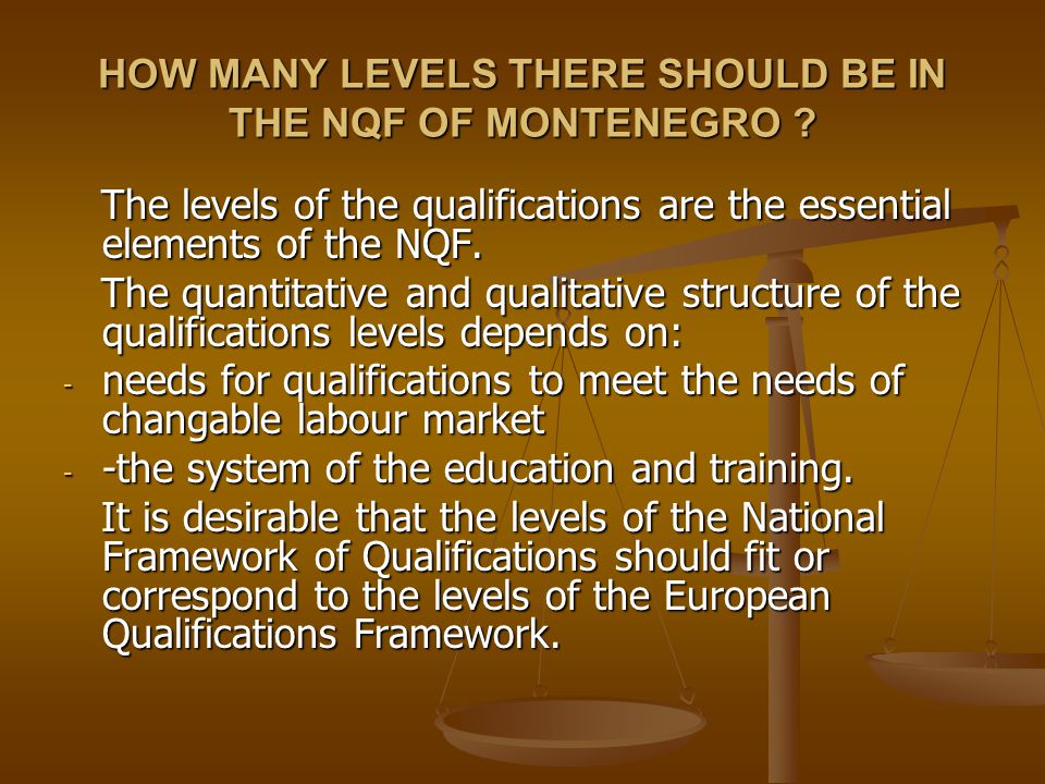 HOW MANY LEVELS THERE SHOULD BE IN THE NQF OF MONTENEGRO