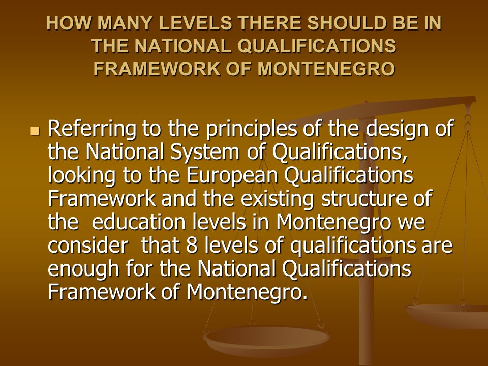 HOW MANY LEVELS THERE SHOULD BE IN THE NATIONAL QUALIFICATIONS FRAMEWORK OF MONTENEGRO