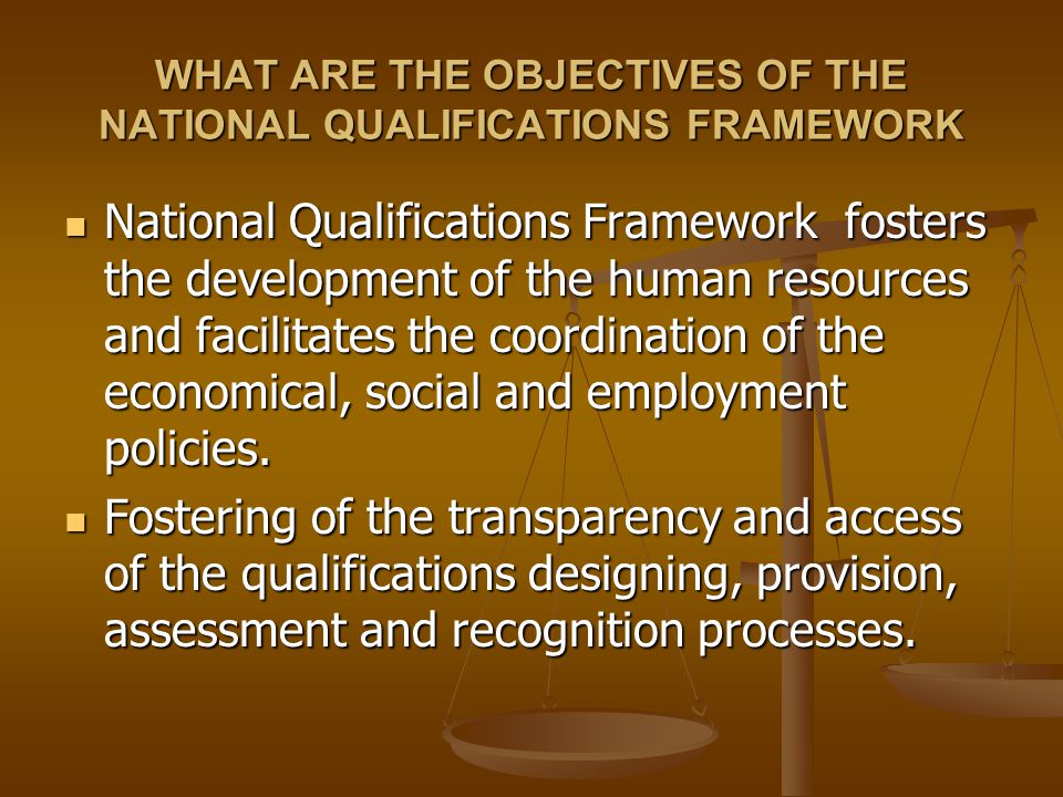 WHAT ARE THE OBJECTIVES OF THE NATIONAL QUALIFICATIONS FRAMEWORK