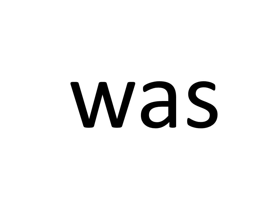 was