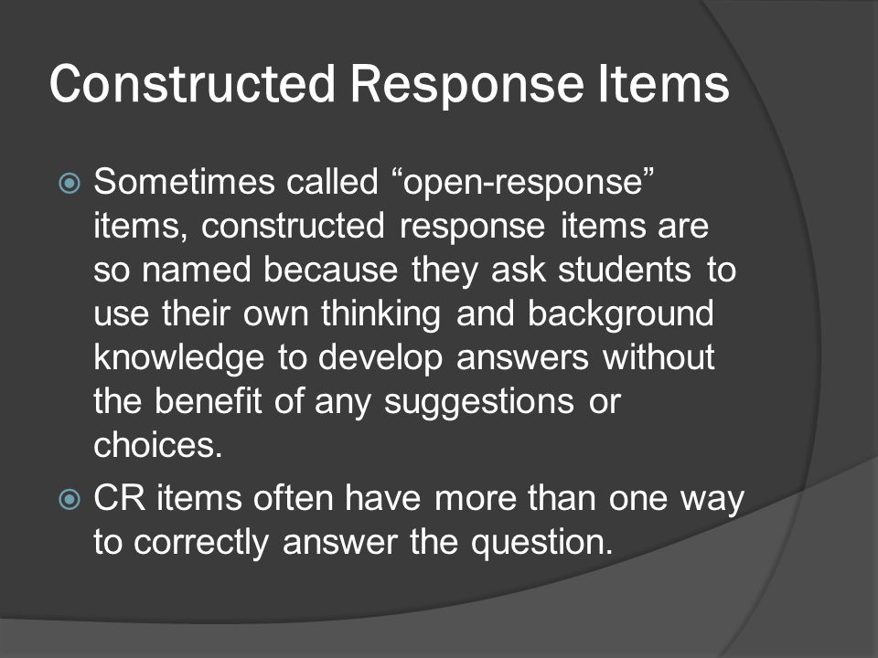 Constructed Response Items