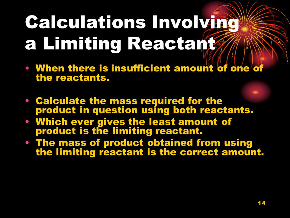 Calculations Involving a Limiting Reactant
