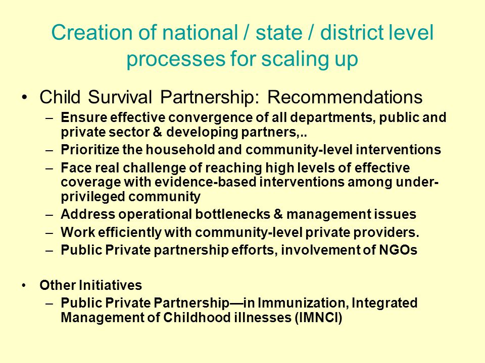 Creation of national / state / district level processes for scaling up