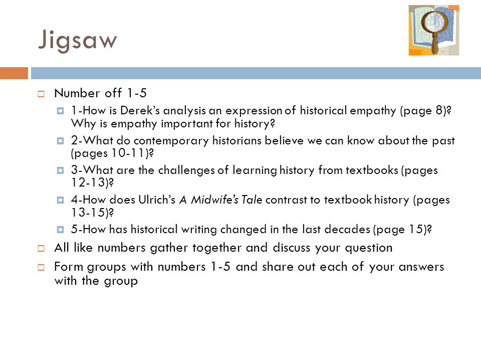 Jigsaw Number off How is Derek’s analysis an expression of historical empathy (page 8) Why is empathy important for history