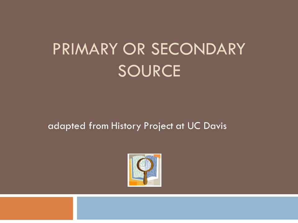 Primary or Secondary Source