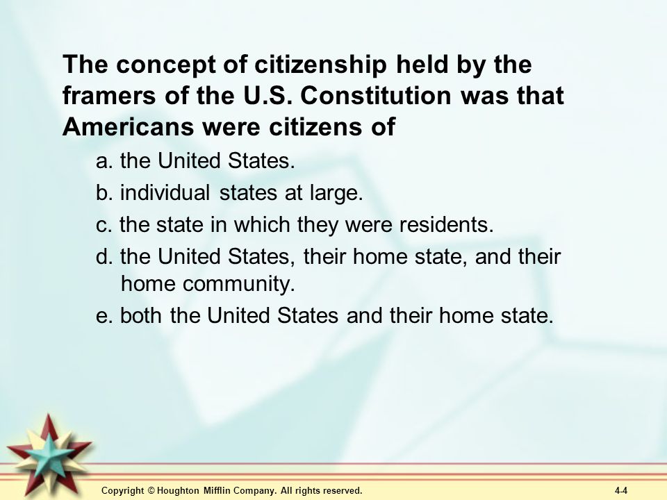 The concept of citizenship held by the framers of the U. S
