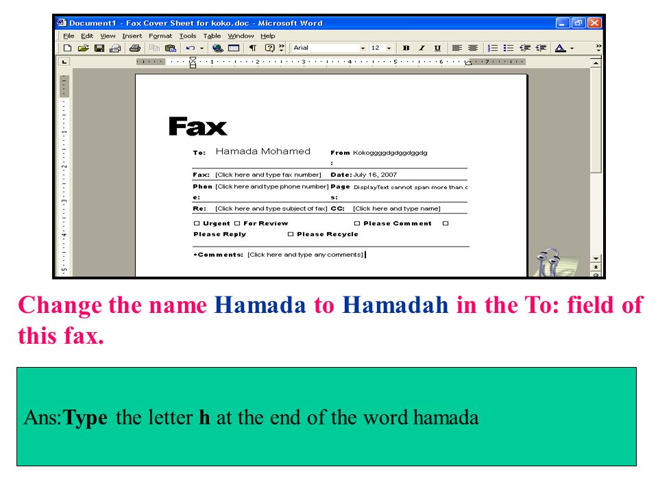 Change the name Hamada to Hamadah in the To: field of this fax.