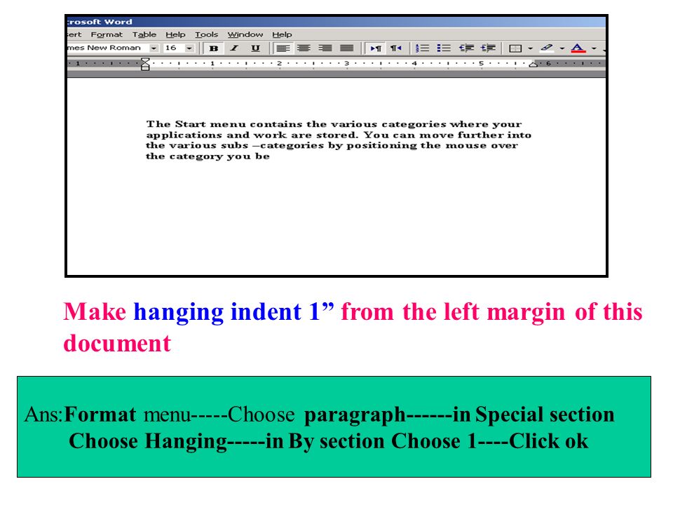 Make hanging indent 1 from the left margin of this document