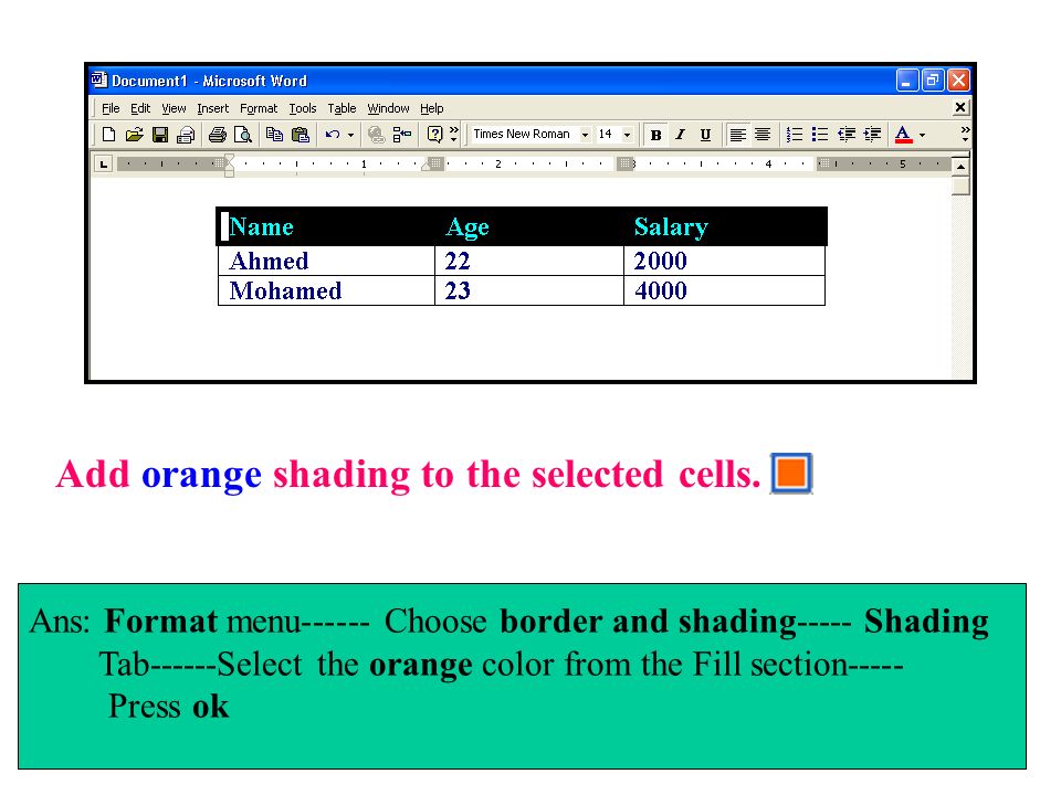 Add orange shading to the selected cells.