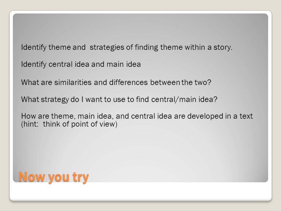Identify theme and strategies of finding theme within a story