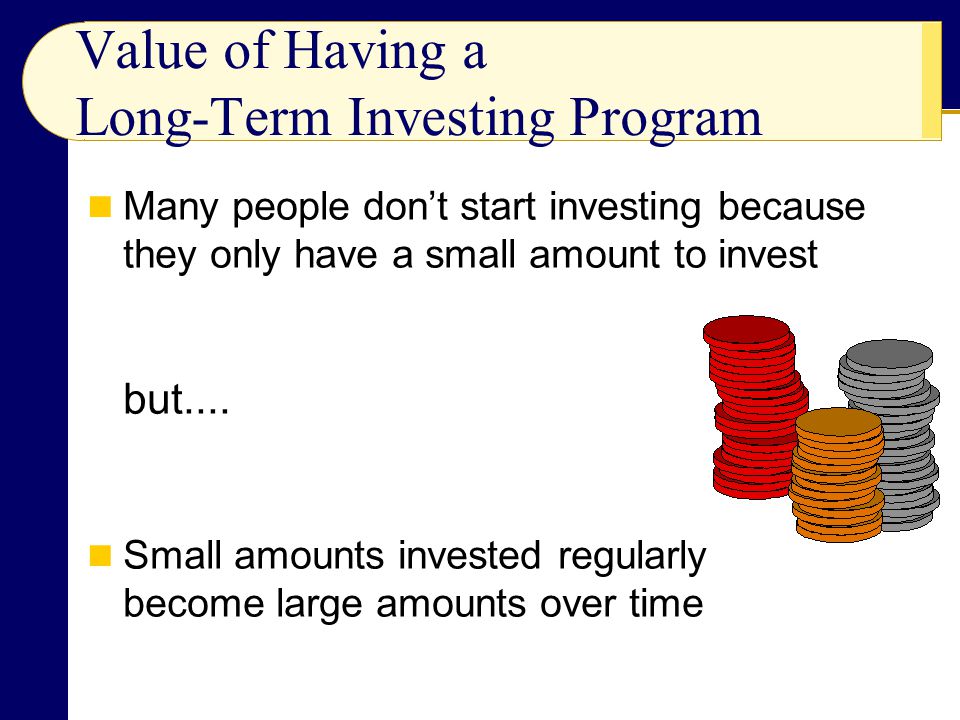 Value of Having a Long-Term Investing Program