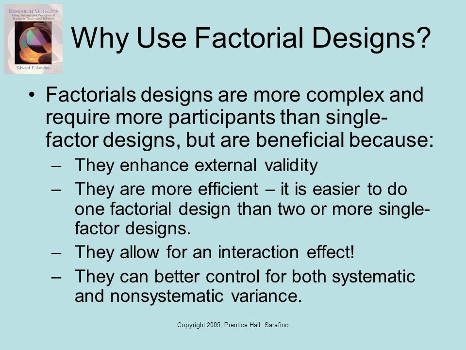 Why Use Factorial Designs