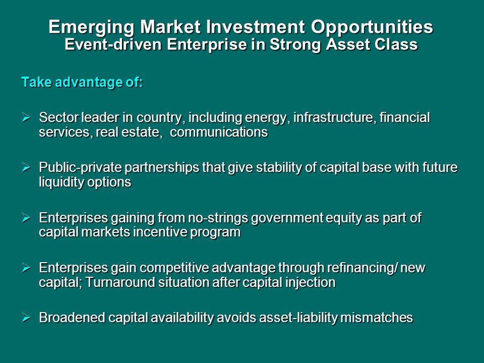 Emerging Market Investment Opportunities Event-driven Enterprise in Strong Asset Class