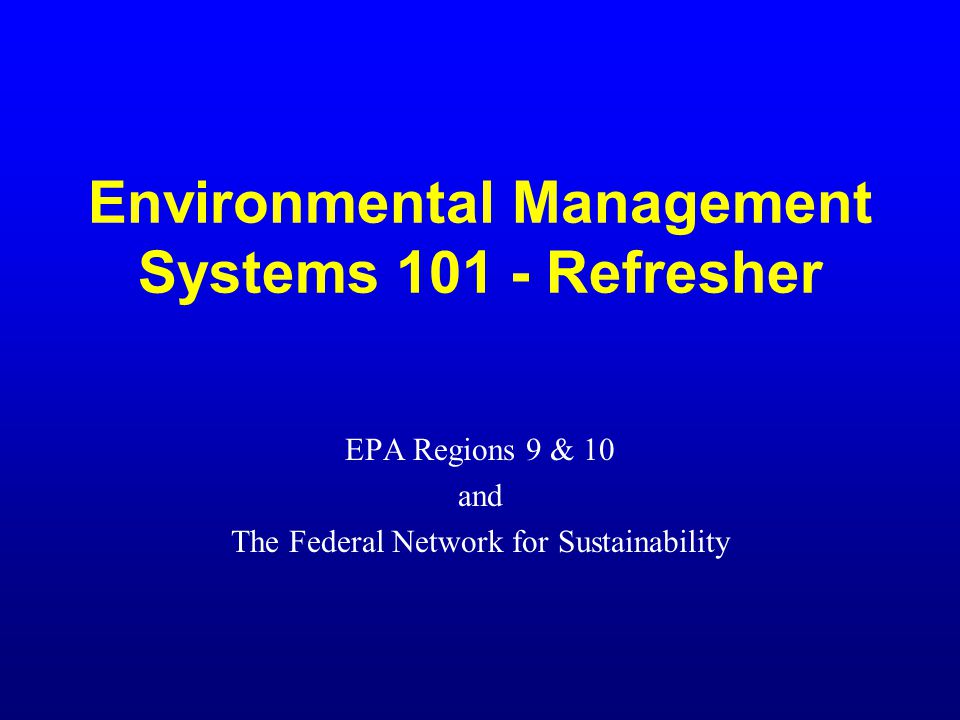 Environmental Management Systems Refresher