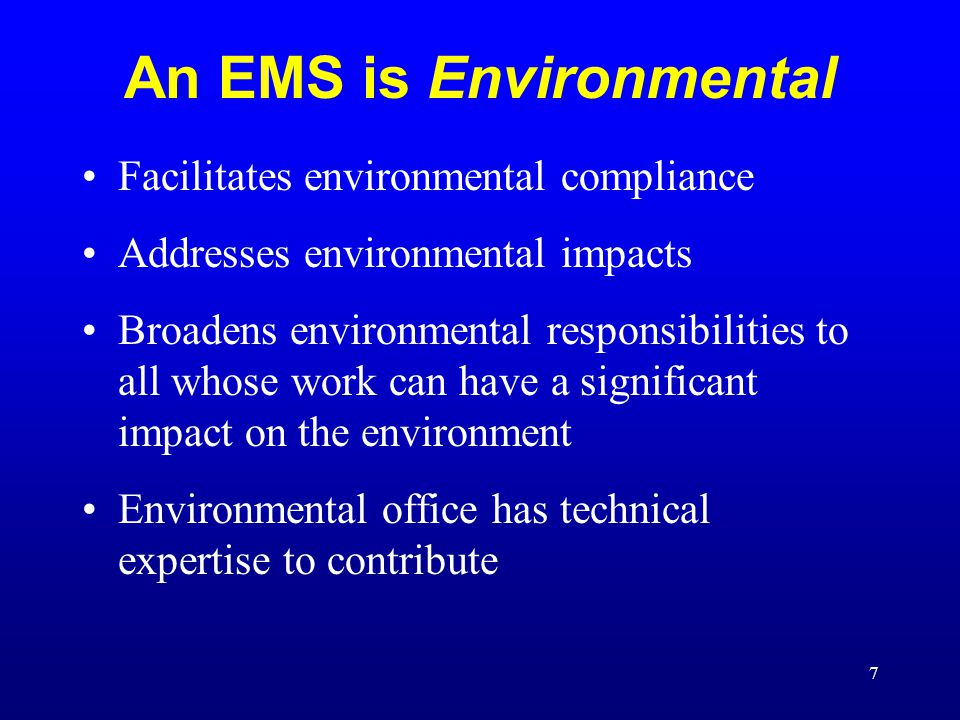 An EMS is Environmental