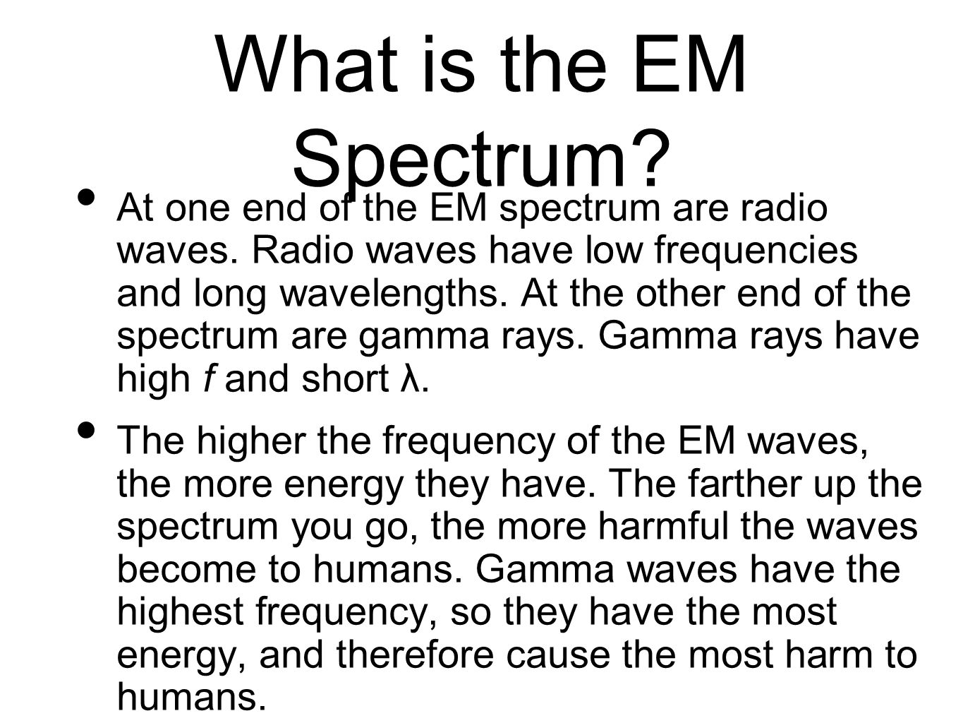 What is the EM Spectrum