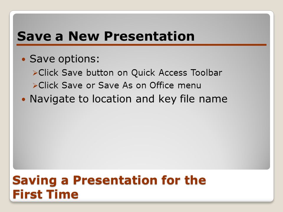 Saving a Presentation for the First Time