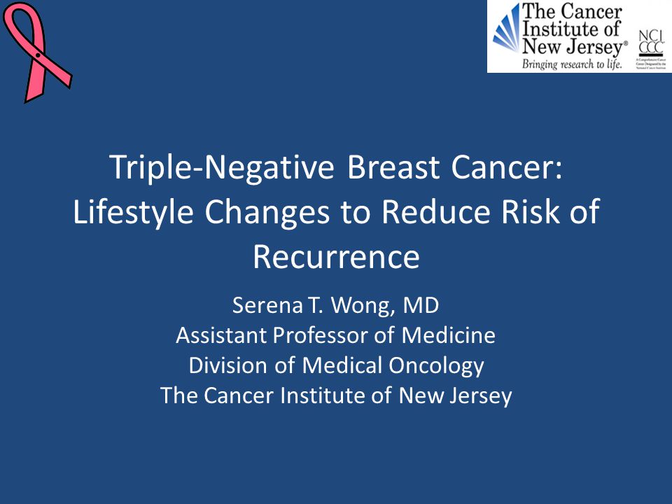 Triple-Negative Breast Cancer: Lifestyle Changes to Reduce Risk of Recurrence