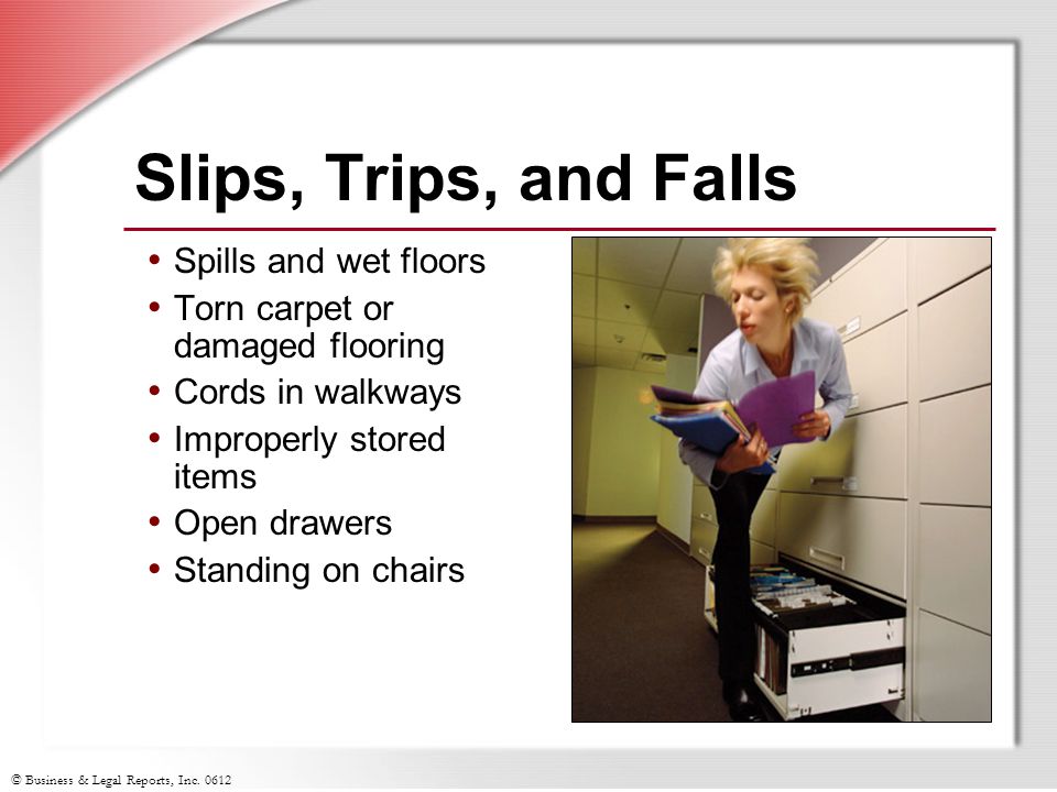Slips, Trips, and Falls Spills and wet floors